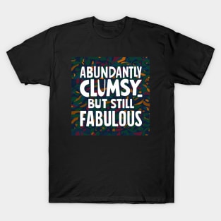 Clumsy T-Shirt